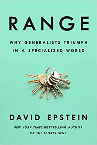 Range: Why Generalists Triumph in a Specialized World