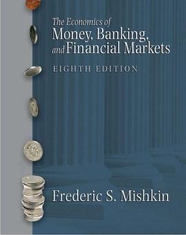 The Economics of Money, Banking, And Financial Markets