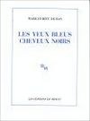 Les yeux bleus, cheveux noirs