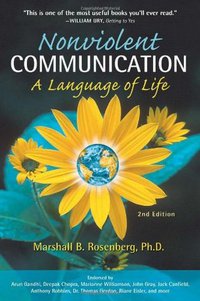 Nonviolent Communication: A Language of Life (Puddledancer Press 2003)
