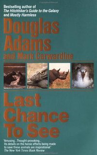 Last Chance to See (Ballantine Books 1992)