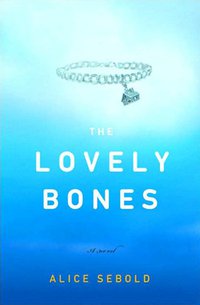 The Lovely Bones (Picador 2003)