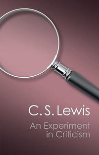 An Experiment in Criticism (Cambridge University Press 2012)