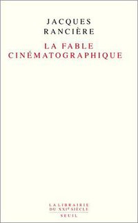 La Fable cinématographique (门槛出版社 2001)