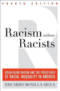 Racism without Racists (Rowman & Littlefield Publishers 2013)