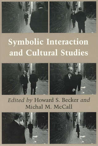 Symbolic Interactionism: Perspective and Method