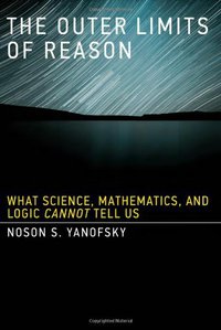The Outer Limits of Reason