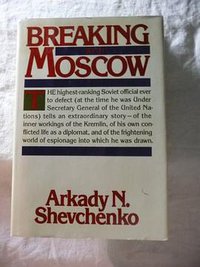 Breaking with Moscow (Knopf 1985)