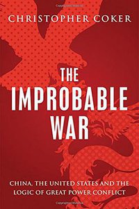 The Improbable War (Oxford University Press 2015)