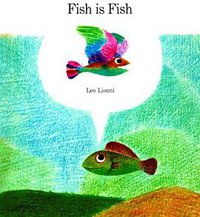 Fish Is Fish (Random House Childrens Books 1970)