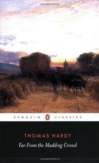 Far from the Madding Crowd (Penguin Classics 2003)
