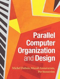 Parallel Computer Organization and Design (2012)