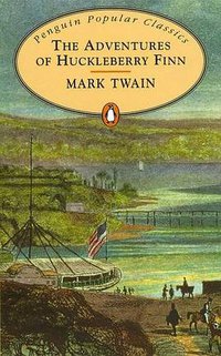 Adventures of Huckleberry Finn (Penguin Classics 2007)