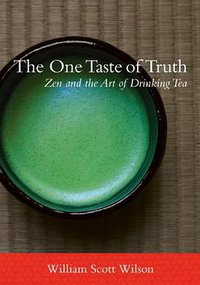 The One Taste of Truth (Shambhala 2013)