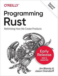 Programming Rust, 2nd Edition (O'Reilly Media, Inc. 2021)