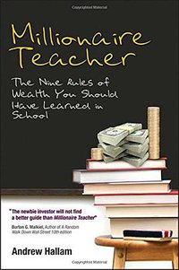 Millionaire Teacher (John Wiley & Sons 2011)