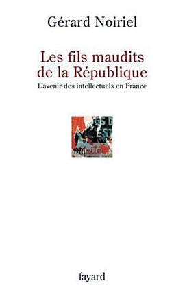Les fils maudits de la République