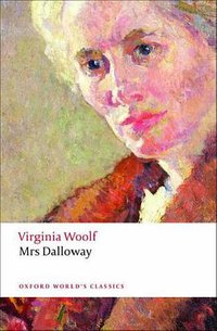 Mrs Dalloway (Oxford World's Classics) (Oxford Paperbacks 2008)