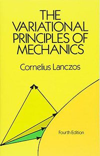The Variational Principles of Mechanics