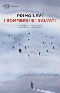 I sommersi e i salvati (Einaudi 2014)