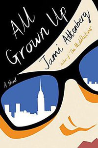 All Grown Up (Houghton Mifflin Harcourt 2017)