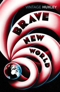 Brave New World (Vintage Classics 2007)