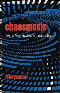 Chaosmosis (Indiana Univ Pr 1995)