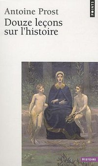 Douze leçons sur l'histoire (Points 2010)