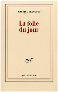 La Folie du jour (加利瑪出版社 2002)