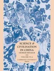 Science and Civilisation in China: Volume 6. Biology and Biological Technology