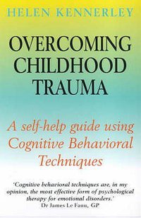 Overcoming Childhood Trauma 