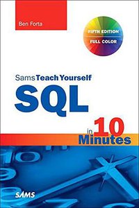 SQL in 10 Minutes a Day, Sams Teach Yourself (5th Edition) (Sams Publishing 2019)