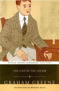 The End of the Affair (Penguin Classics 2004)