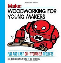 Woodworking for Young Makers