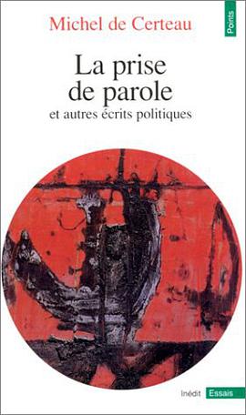 La Prise de parole et autres écrits politiques