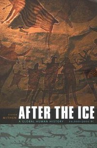 After the Ice (Harvard University Press 2006)