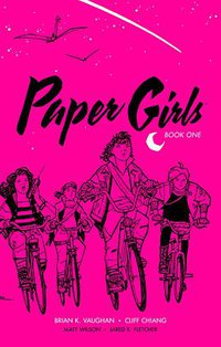 Paper Girls Book One