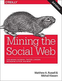 Mining the Social Web, 3e (O′Reilly 2018)