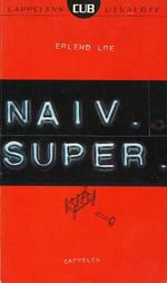 Naiv, super