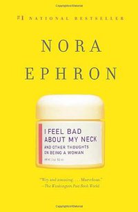 I Feel Bad About My Neck (Vintage 2008)