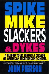 Spike, Mike, Slackers, & Dykes