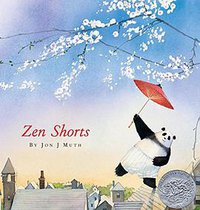 Zen Shorts (Scholastic Press 2005)