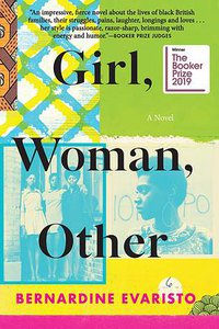 Girl, Woman, Other (Grove Press 2019)