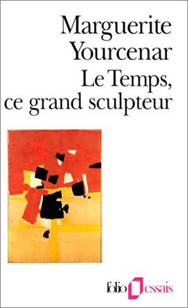 Le Temps, ce grand sculpteur