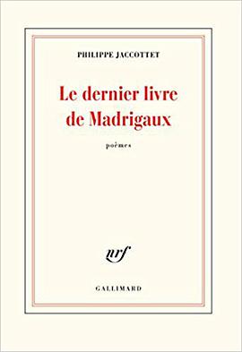 Le dernier livre de Madrigaux