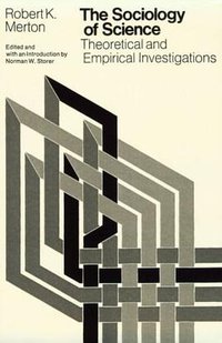 The Sociology of Science (University Of Chicago Press 1979)