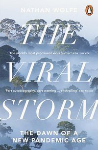 The Viral Storm (Penguin Books 2012)