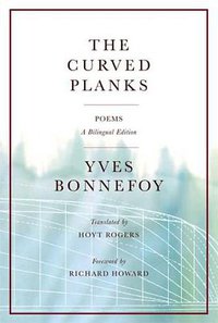 The Curved Planks (Farrar, Straus and Giroux 2006)
