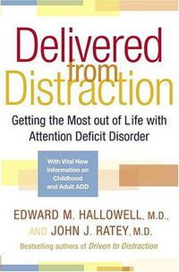 Delivered from Distraction (Ballantine Books 2005)