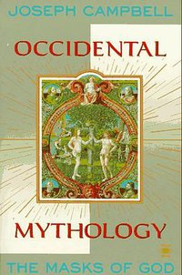 Occidental Mythology (The Masks of God #3)